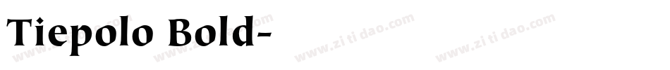 Tiepolo Bold字体转换
